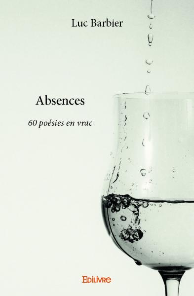 Absences : 60 poésies en vrac book