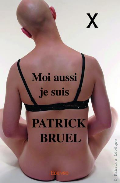 Moi aussi je suis patrick bruel Memories