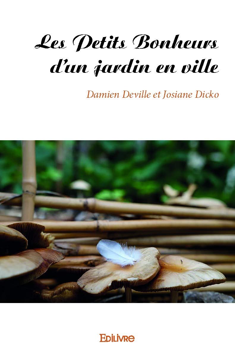 Les Petits Bonheurs d'un jardin en ville book