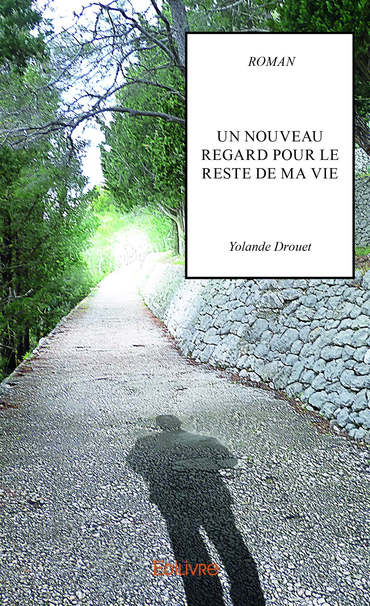 Un nouveau regard pour le reste de ma vie book