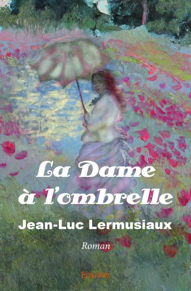 La dame à l'ombrelle : Roman Contemporary literature