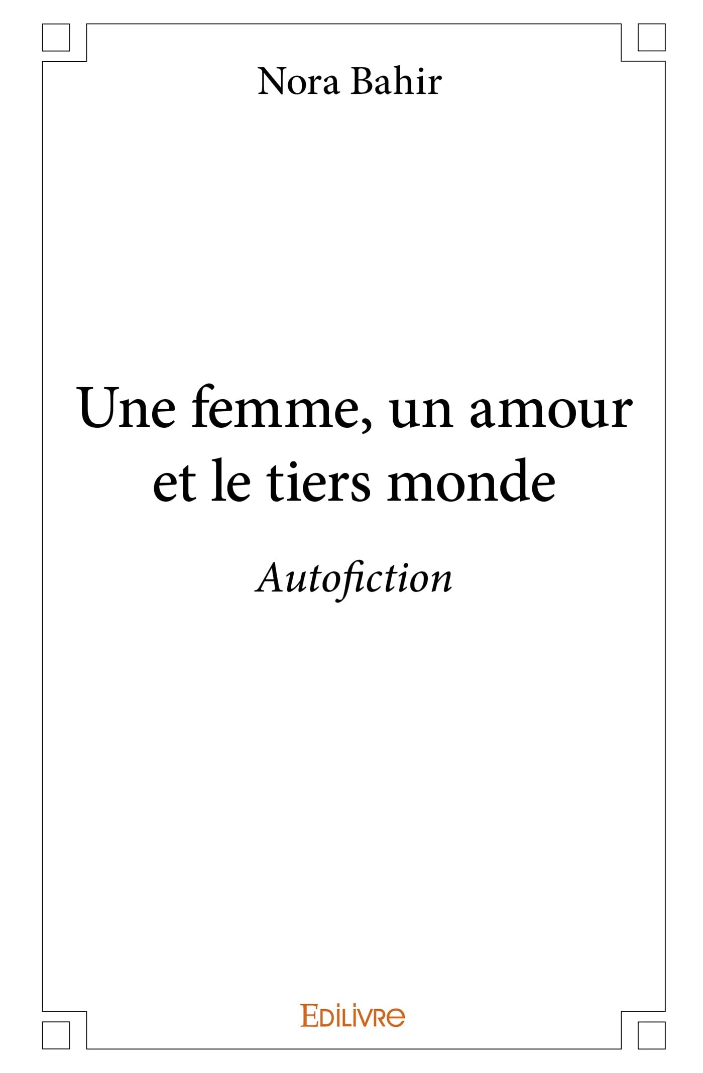 Une femme, un amour et le tiers monde book