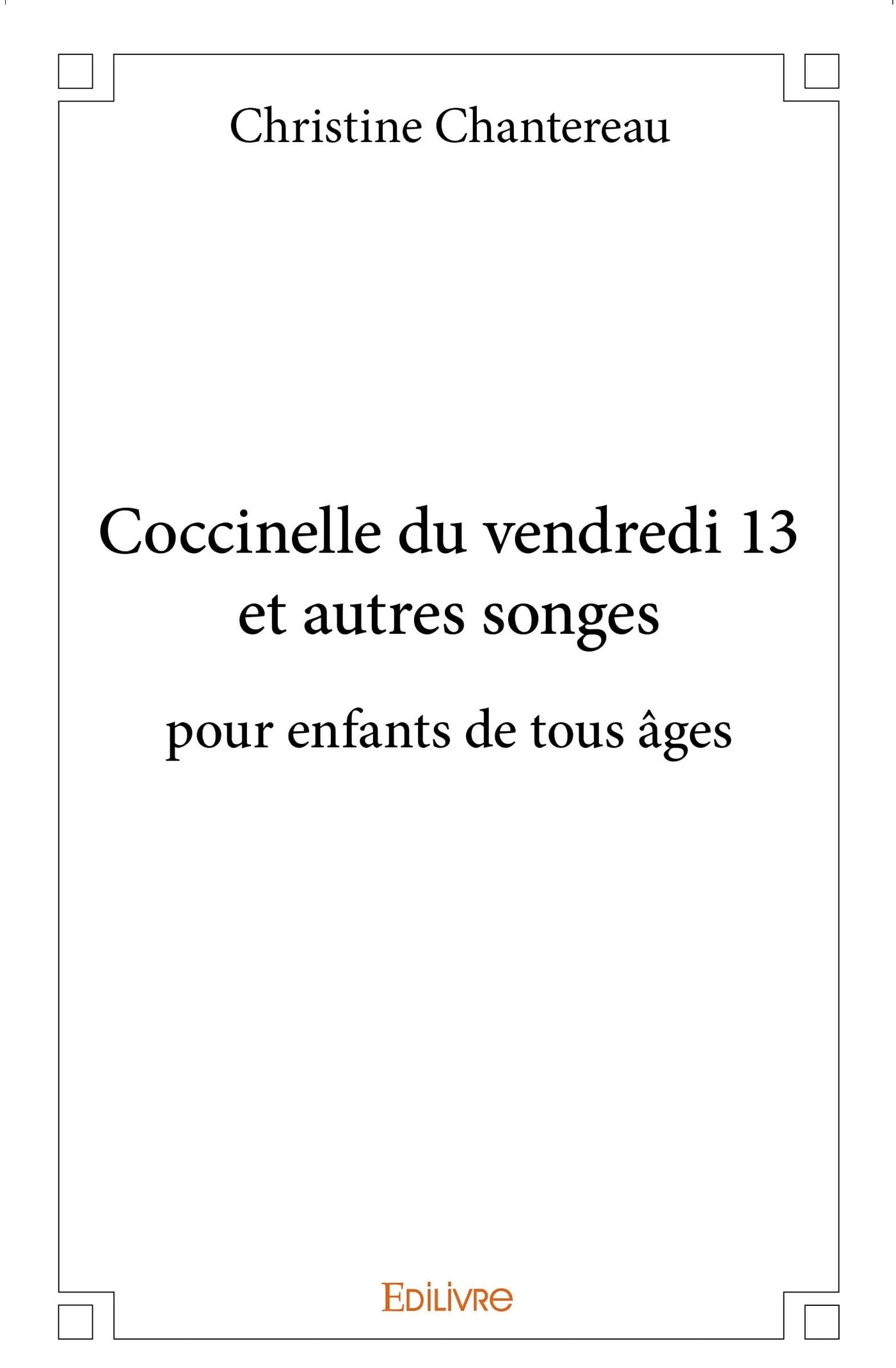 Coccinelle du vendredi 13 et autres songes pour enfants de tous âges book