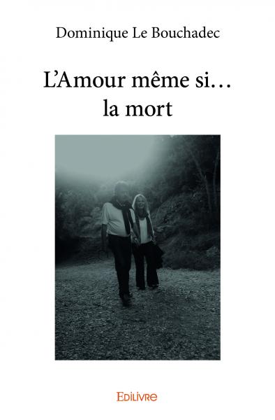 L'amour même si... la mort book