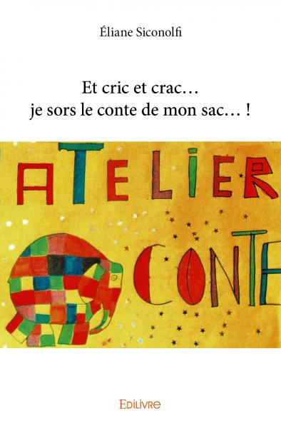 Et cric et crac... je sors le conte de mon sac... ! Contemporary literature