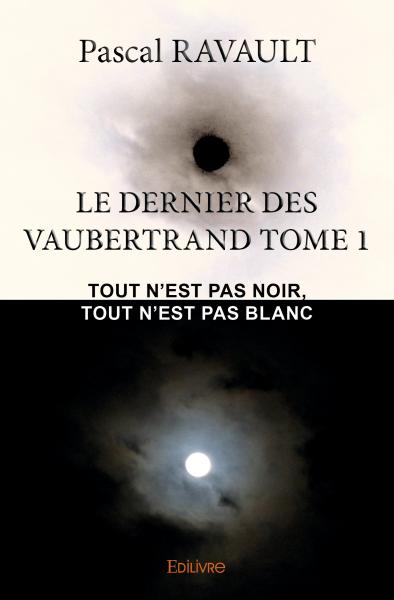 Le dernier des vaubertrand : Tout n’est pas noir, tout n’est pas blanc Horror & Mystery