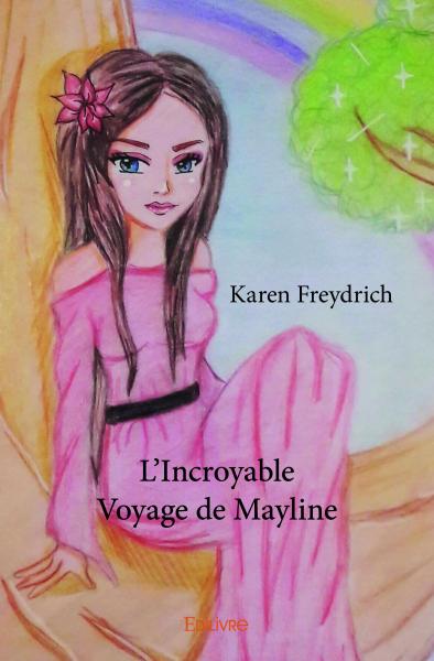 L'incroyable voyage de mayline book