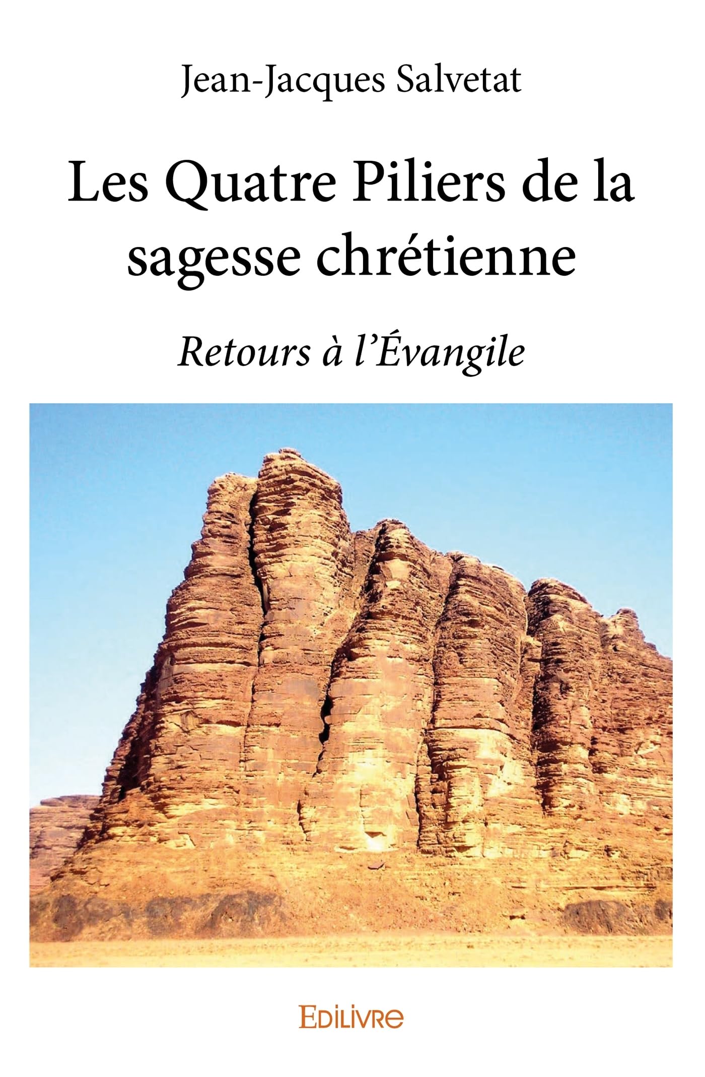Les Quatre Piliers de la sagesse chrétienne book