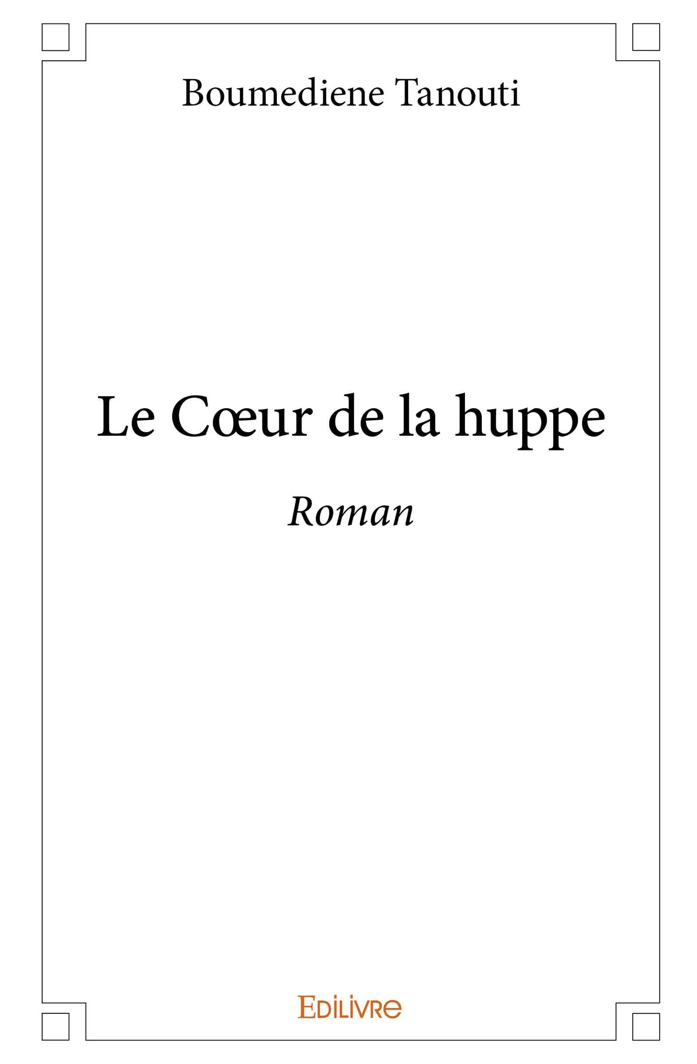 Le Cœur de la huppe book