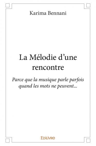 La mélodie d'une rencontre : Parce que la musique parle parfois quand les mots ne peuvent… Children's books