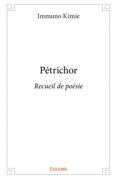 Pétrichor : Recueil de poésie book