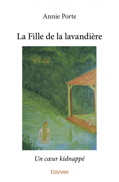 La fille de la lavandière : Un cœur kidnappé book