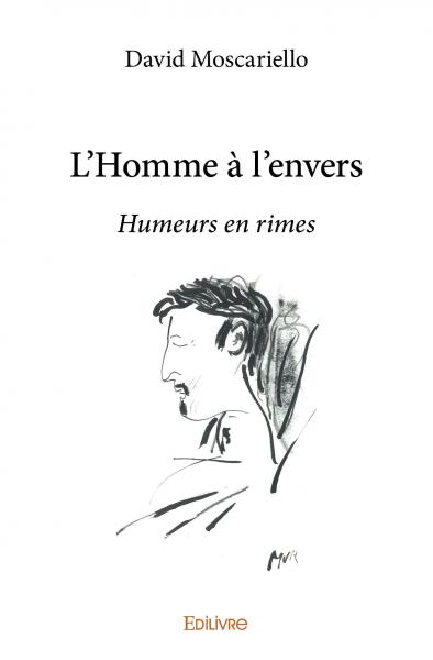 L’homme à l’envers : Humeurs en rimes book