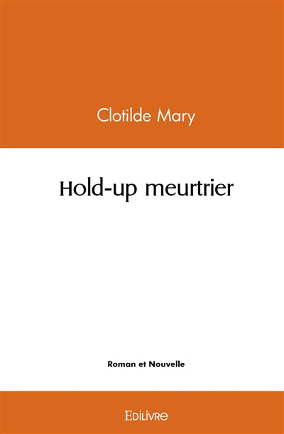 Product Image: Hold up meurtrier