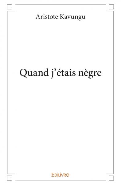 Quand j'étais nègre book