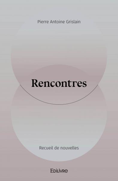 Rencontres : Recueil de nouvelles book