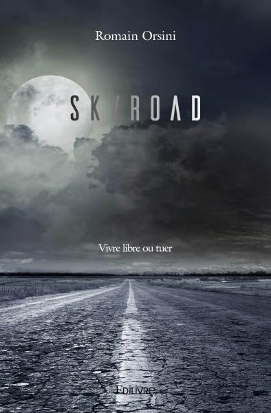 Skyroad : Vivre libre ou tuer book