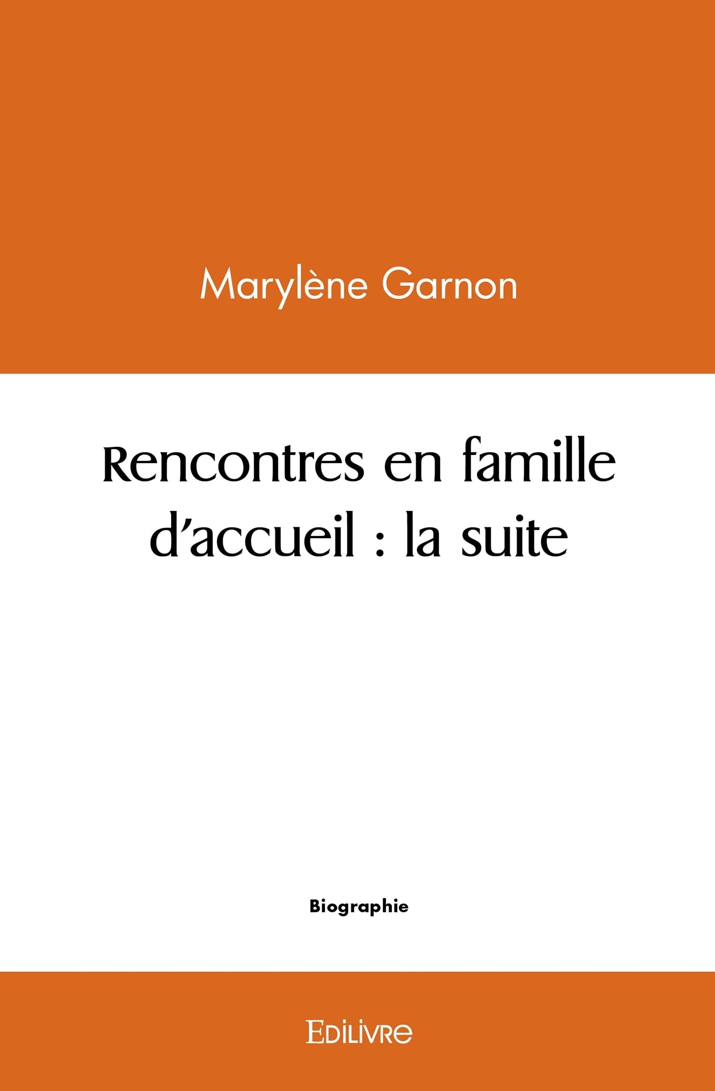 Rencontres en famille d'accueil : la suite book