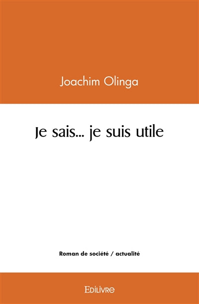Product Image: Je sais… je suis utile