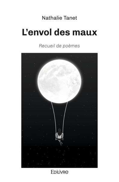 L'envol des maux : Recueil de poèmes Poetry