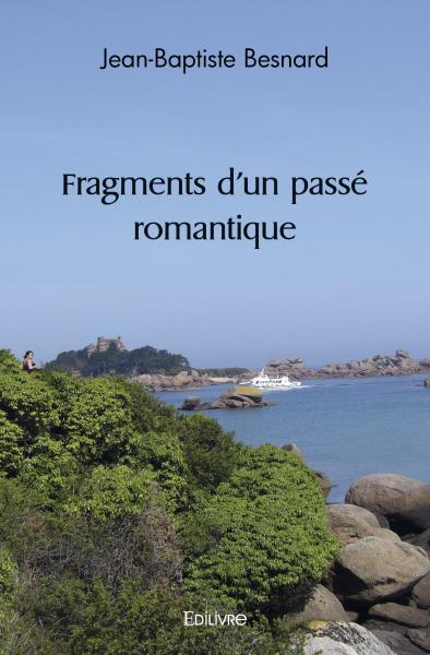 Fragments d'un passé romantique Poetry