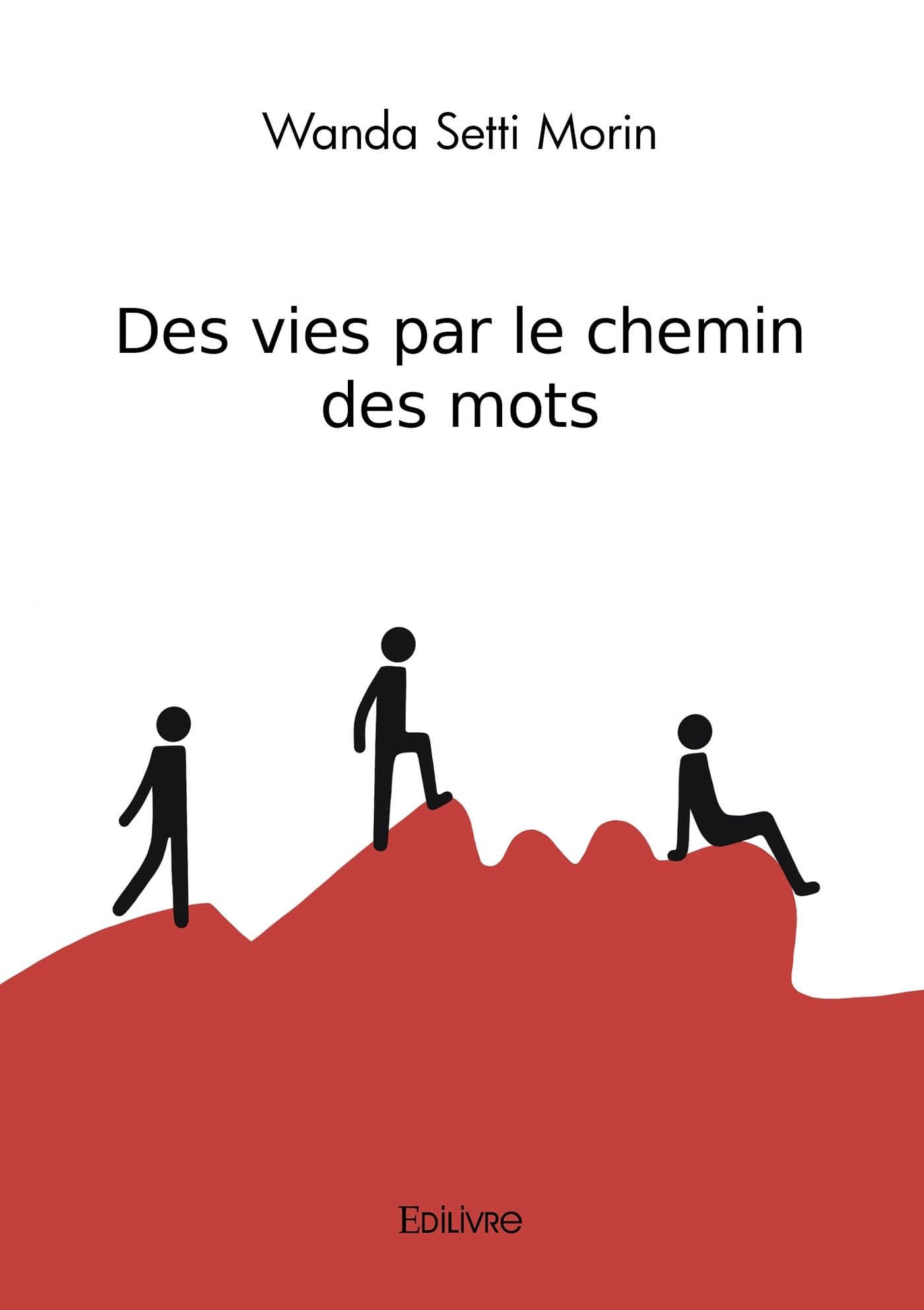 Des vies par le chemin des mots book