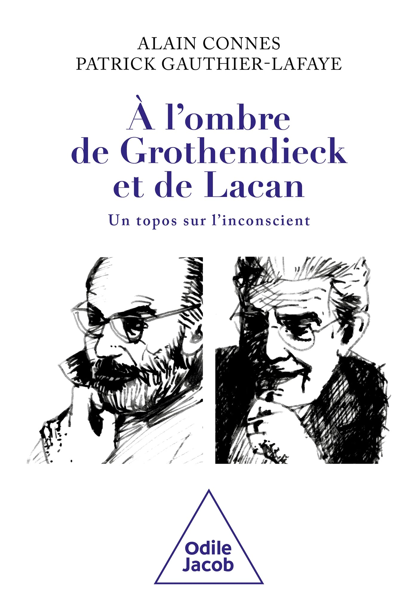À l'ombre de Grothendieck et de Lacan: Un topos sur l'inconscient ? Natural Sciences