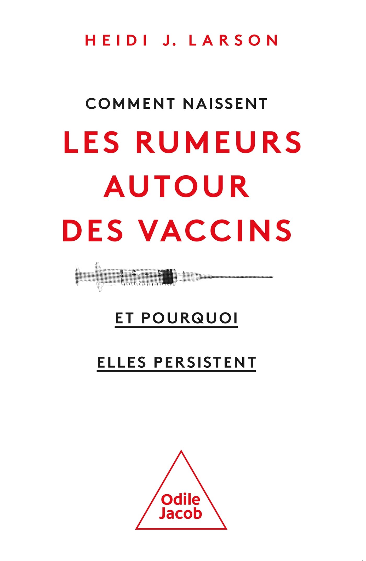 Comment naissent les rumeurs autour des vaccins (et pourquoi elles persistent) Books