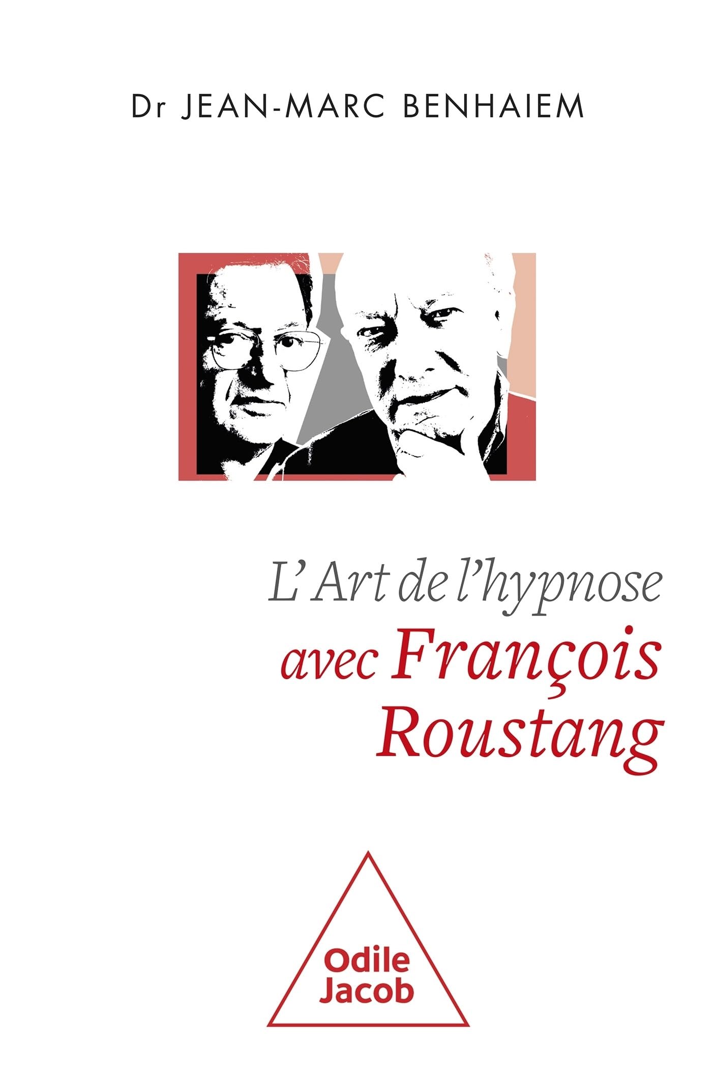 L'Art de l'hypnose avec François Roustang Psychology