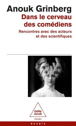 Dans le cerveau des comédiens : rencontres avec des acteurs et des scientifiques book