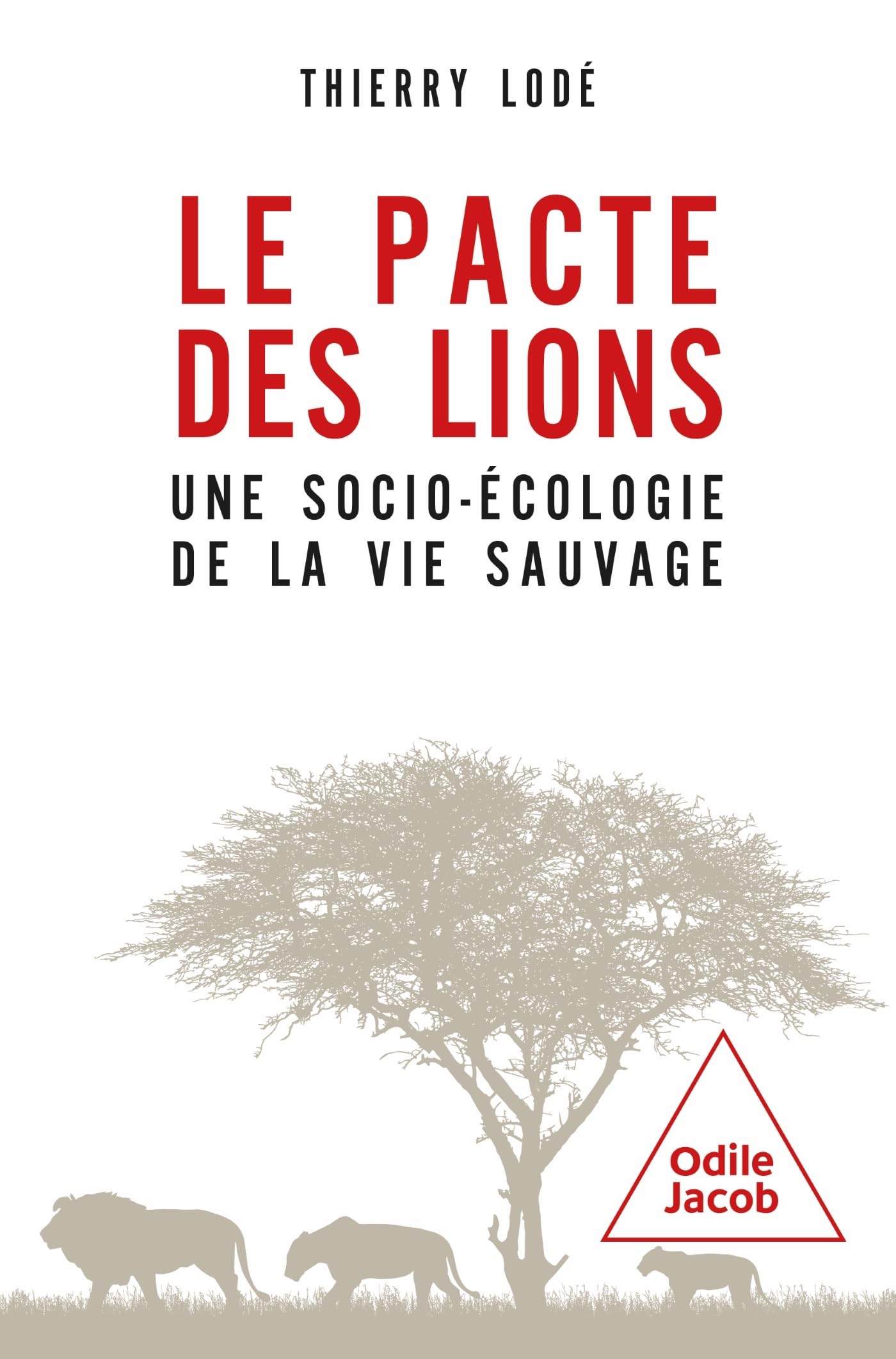 Le pacte des lions: Une socio-écologie de la vie sauvage book