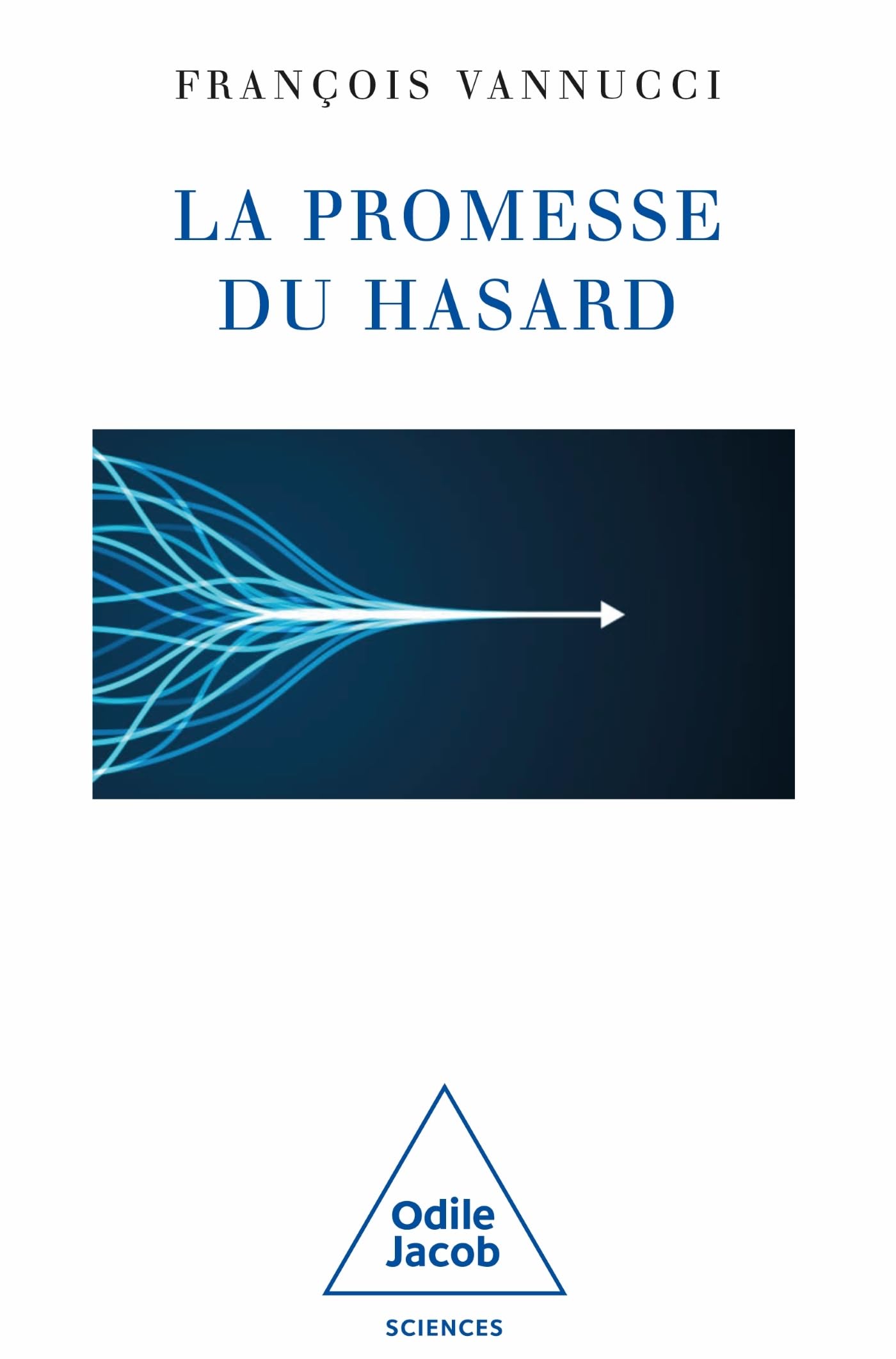 Promesse du hasard: Oui, Dieu joue aux dés avec le monde Natural Sciences