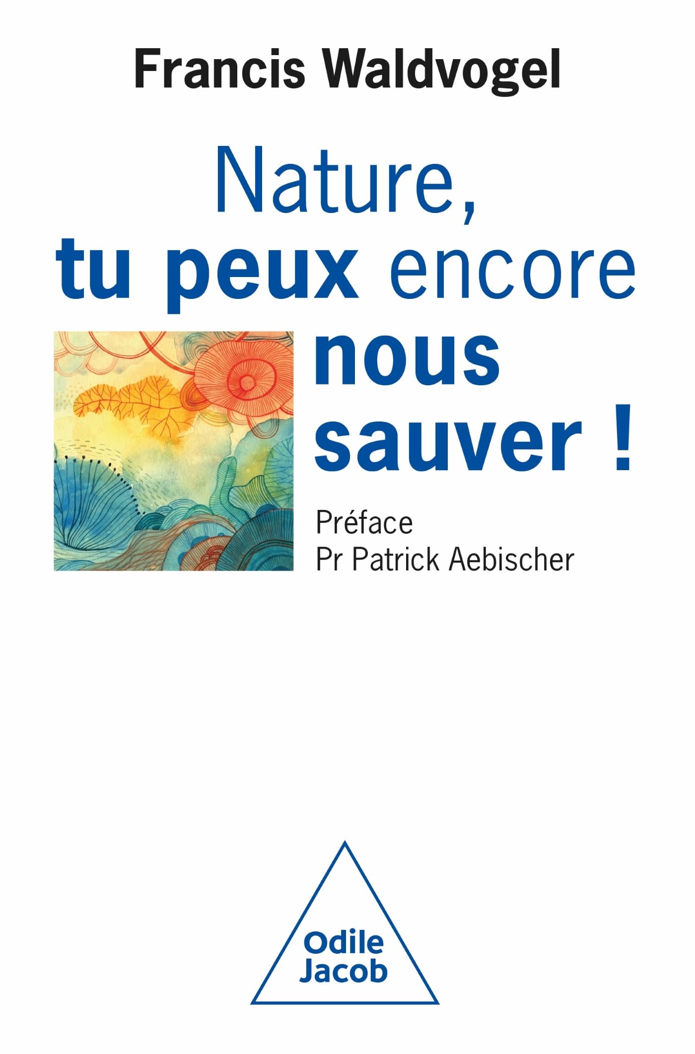Nature, tu peux encore nous sauver! book