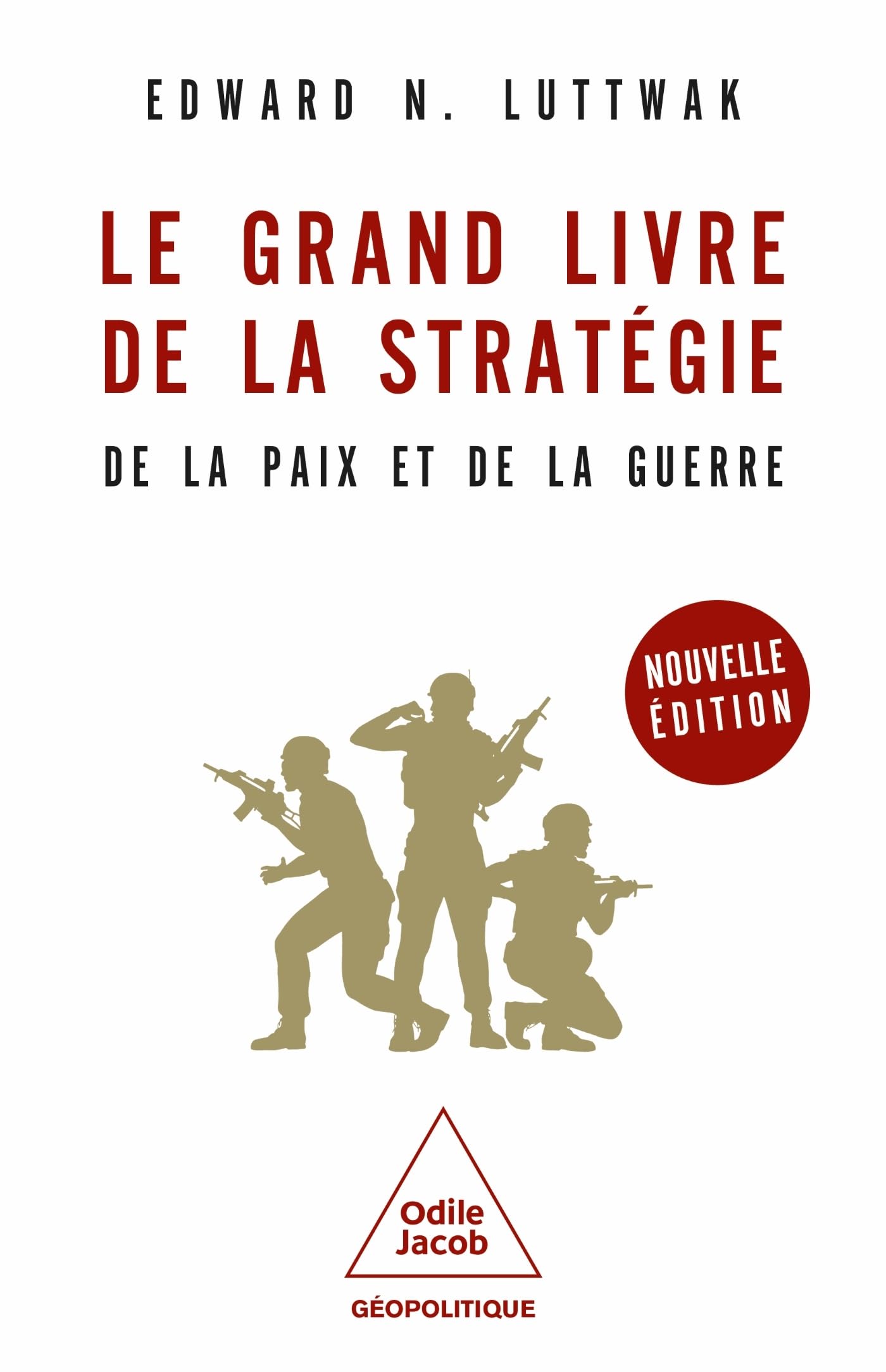 Le Grand Livre de la stratégie -NE: De la paix et de la guerre Politics & History