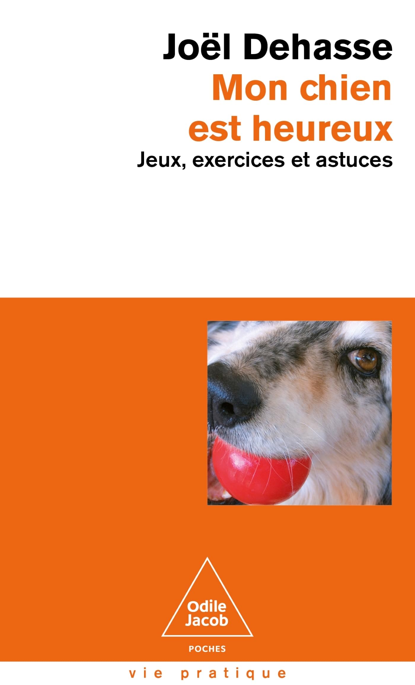 Mon chien est heureux: Jeux, exercices et astuces Medicine