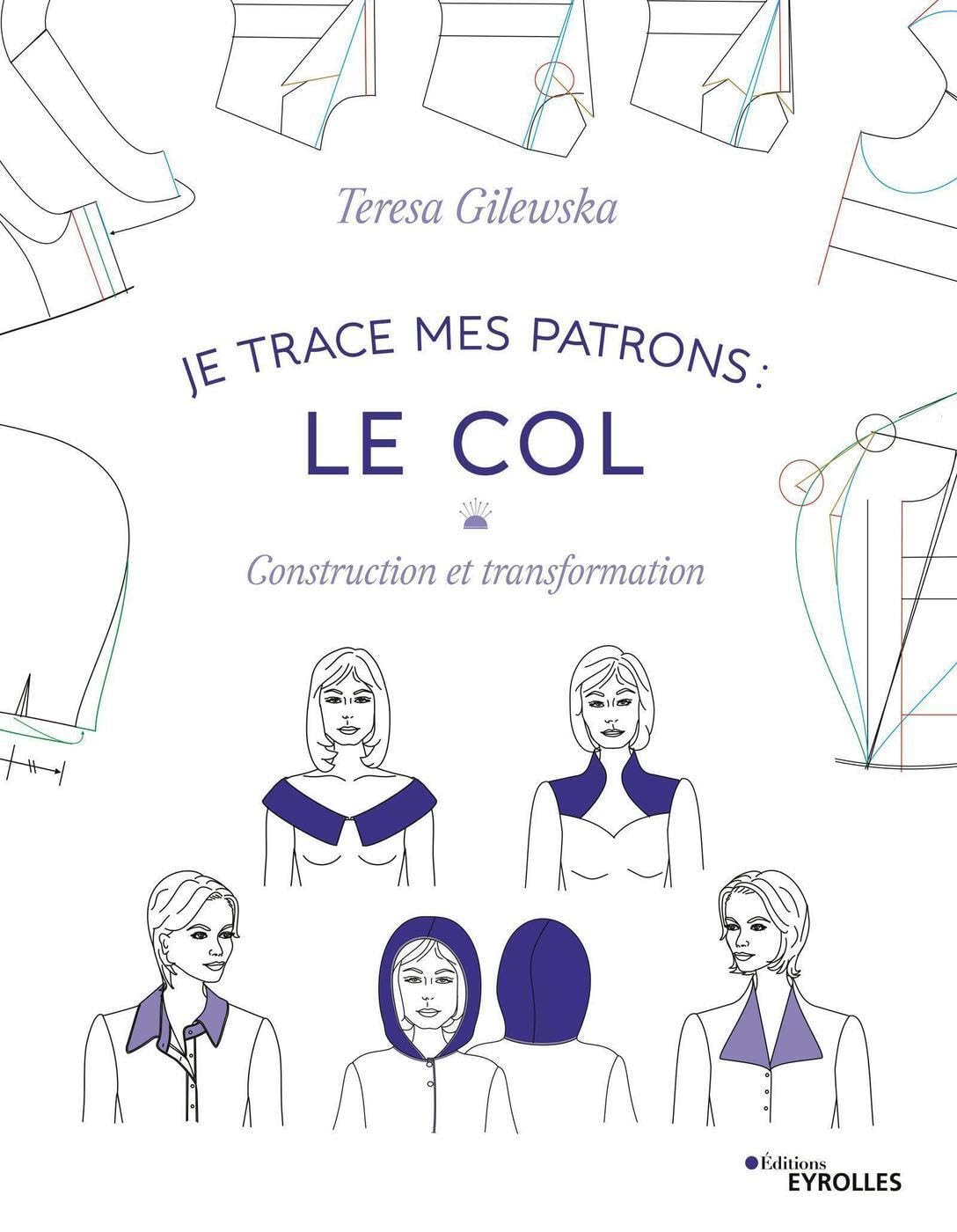Je trace mes patrons : Le col: Construction et transformation Hobbies & Crafts