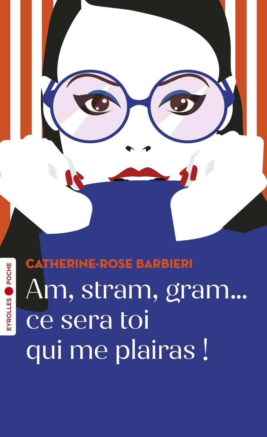 Am, stram, gram... ce sera toi qui me plairas ! Contemporary literature