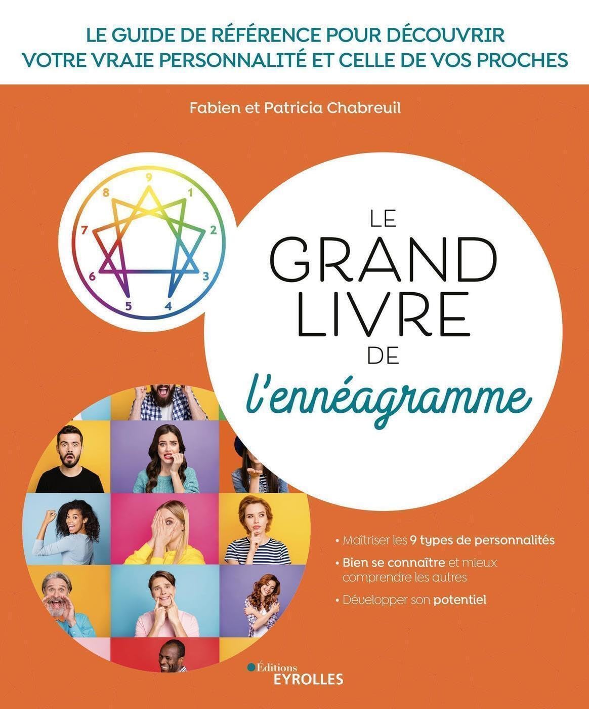 Le grand livre de l'ennéagramme: Le guide de référence pour découvrir votre vraie personnalité et celle de vos proches Books