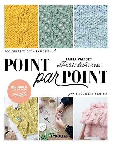 Point par point : 200 points tricot à explorer, 8 modèles à réaliser : des projets tricot plus créatifs Hobbies & Crafts