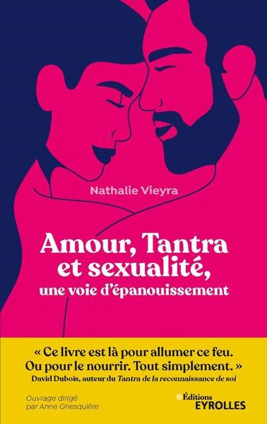 Amour, tantra et sexualité, une voie d'épanouissement Books
