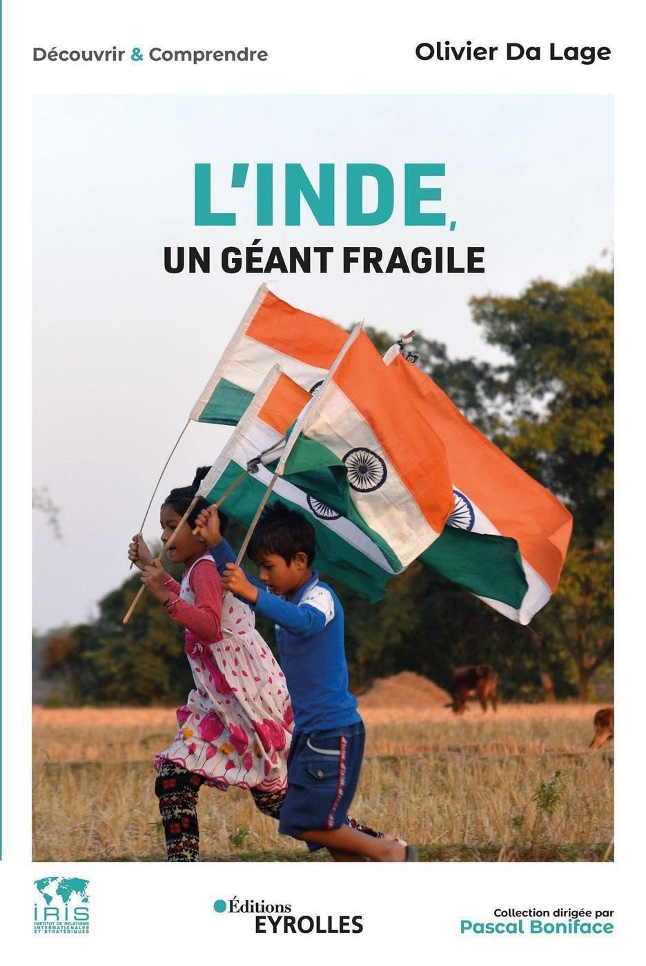 L'Inde, un géant fragile: Histoire, Economie, Politique, Société, International Books