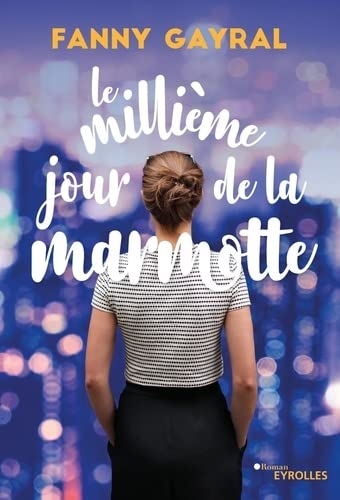 Le millième jour de la marmotte Contemporary literature