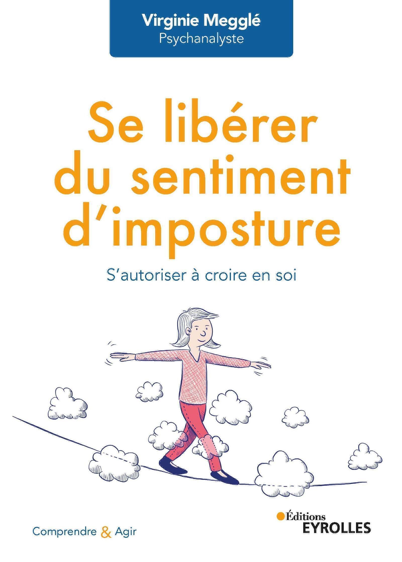 Se libérer du sentiment d'imposture: S'autoriser à croire en soi Books