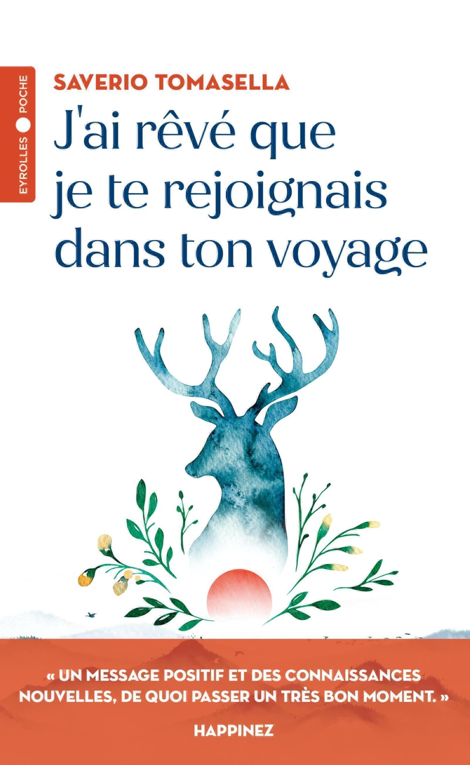 J'ai rêvé que je te rejoignais dans ton voyage book