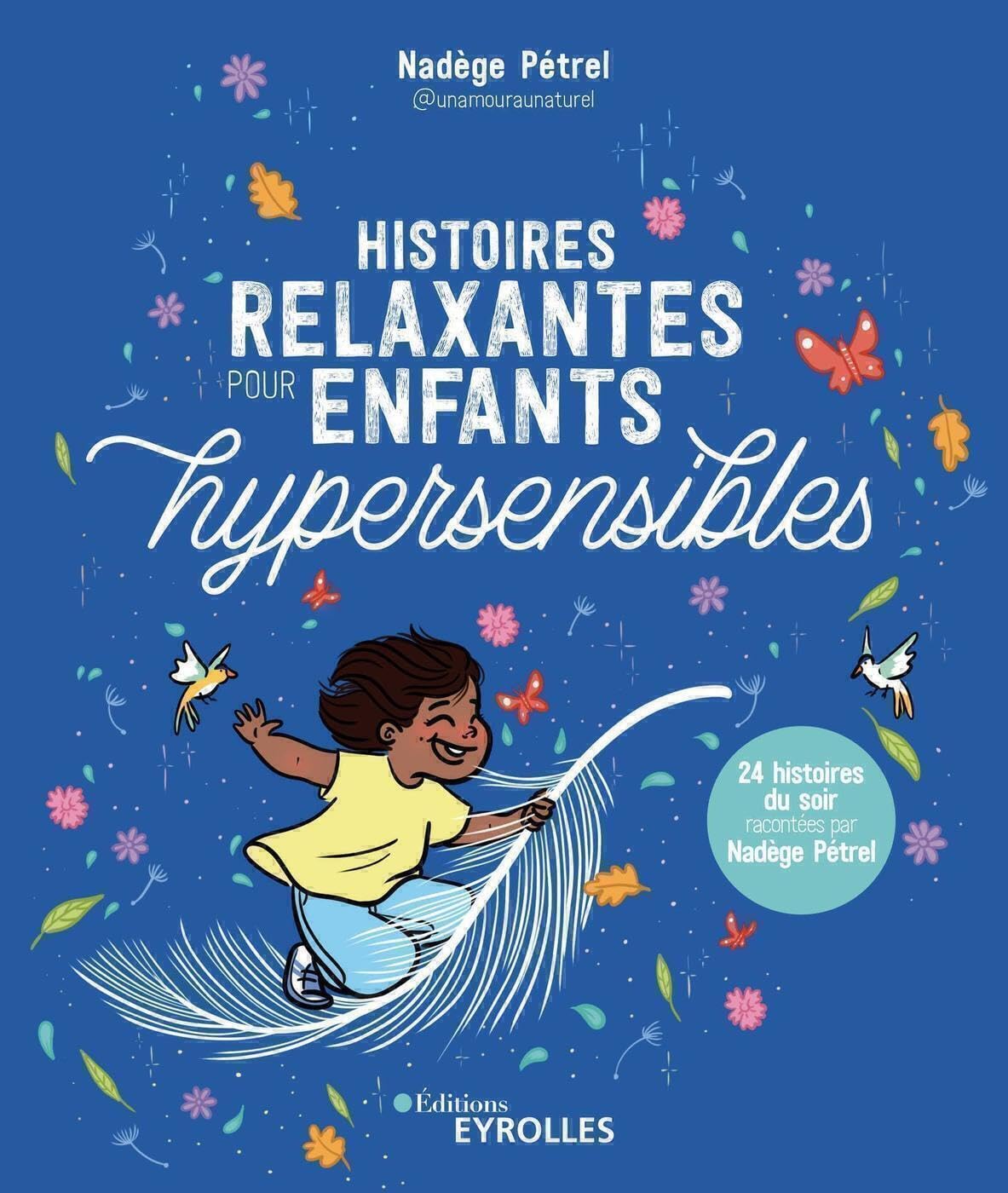 Histoires relaxantes pour enfants hypersensibles Parents & Children