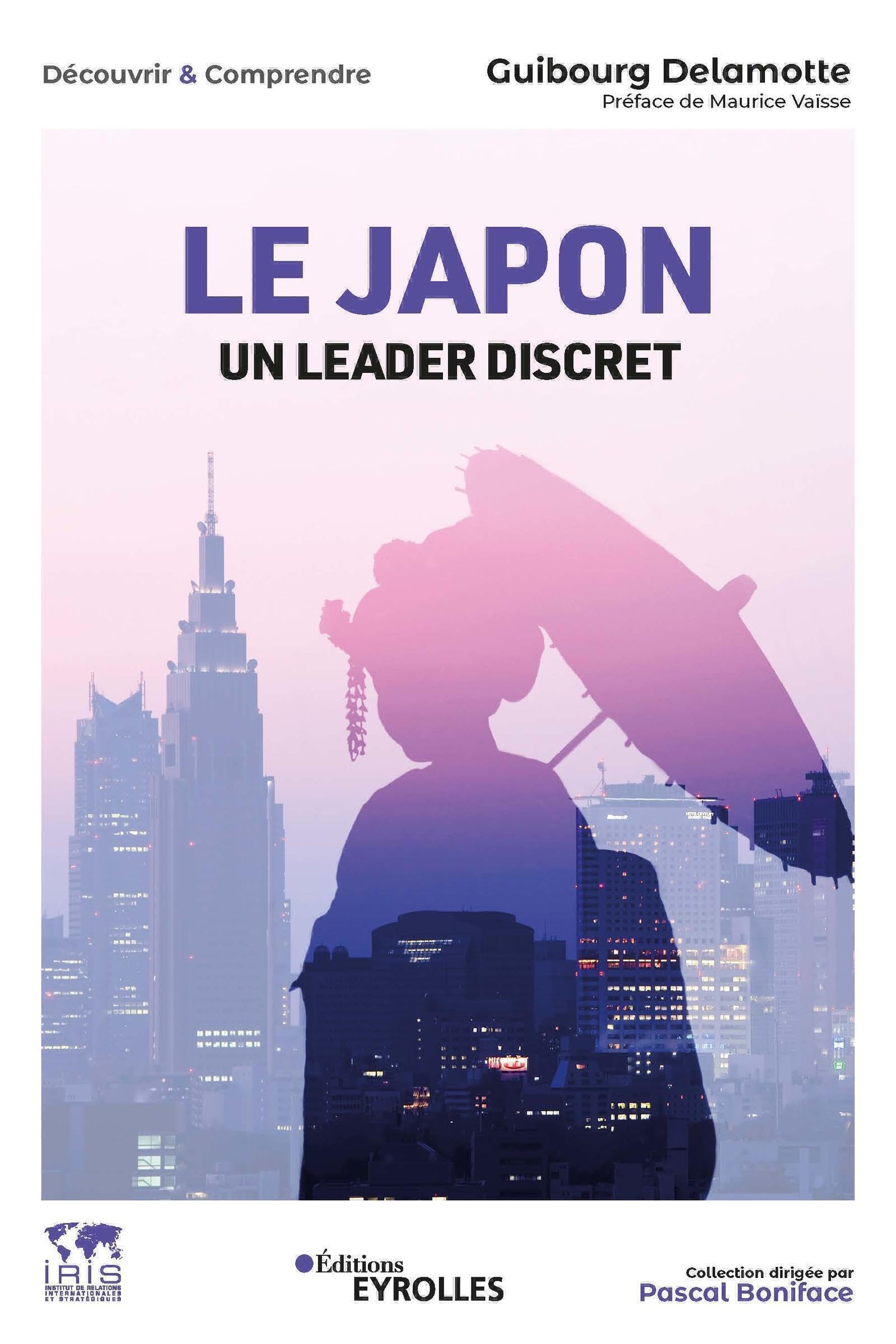 Le Japon, un leader discret: Collection dirigée par Pascal Boniface book