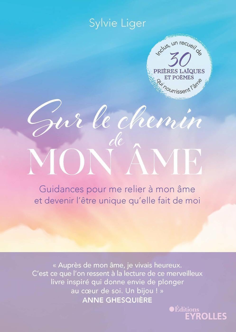 Sur le chemin de mon âme: Guidances pour me relier à mon âme et devenir l'être unique qu'elle fait de moi Religion & Esotericism