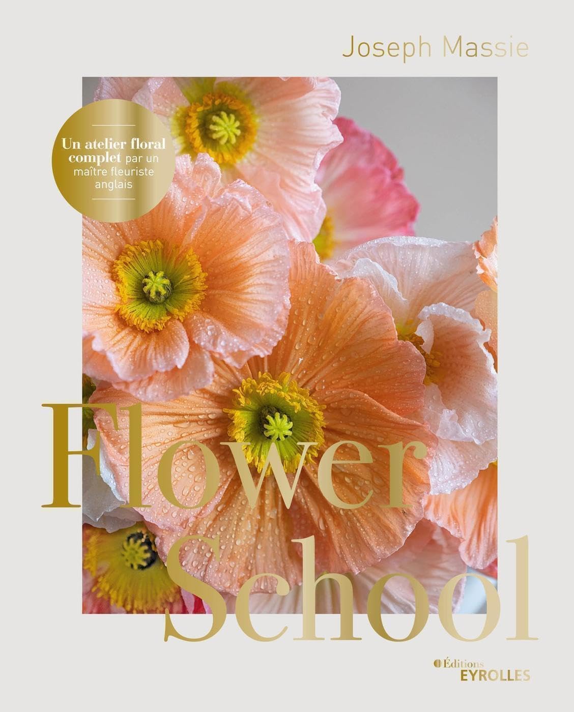 Flower School: Un atelier floral complet par un maître fleuriste anglais Leisure, Home & Garden