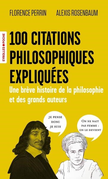 100 citations philosophiques expliquées : une brève histoire de la philosophie et des grands auteurs Philosophy