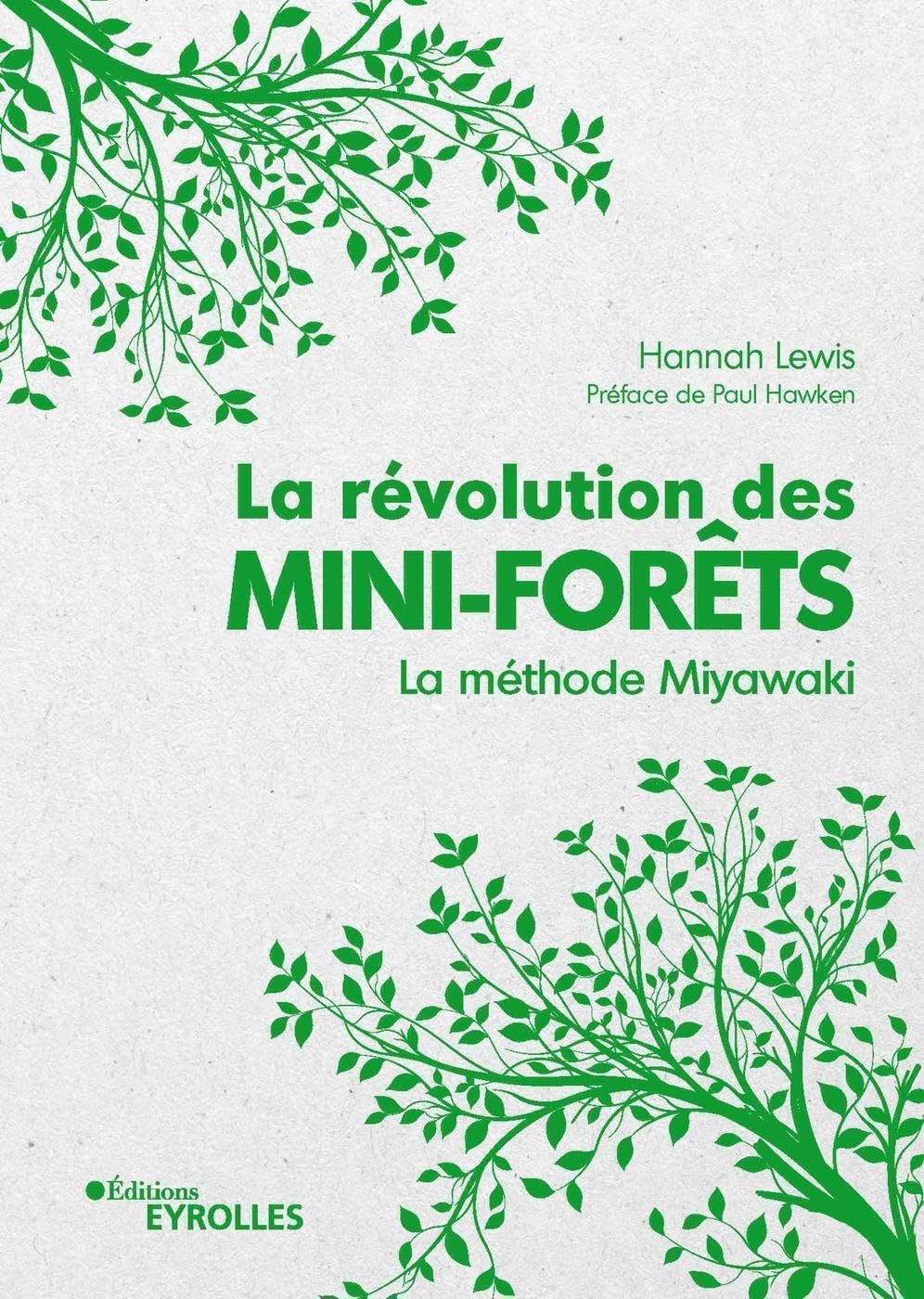 La révolution des mini-forêts: La méthode Miyawaki Leisure, Home & Garden